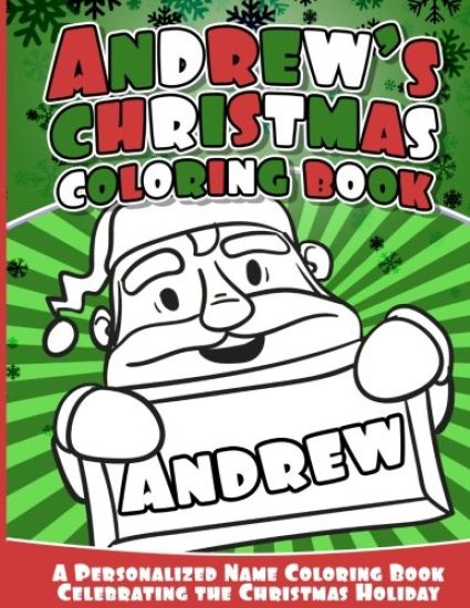 Andrew's Christmas Coloring Book: A Personalized Name Coloring Book Celebrating the Christmas Holiday