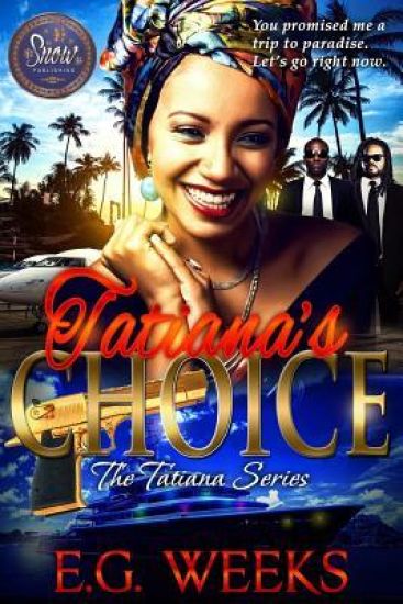 Tatiana's Choice: The Tatiana Series: Book 2