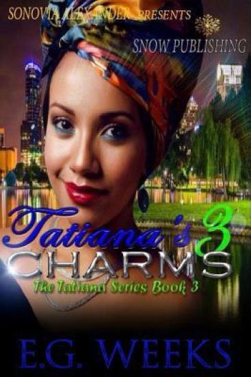Tatiana's Charms: The Tatiana Series: Book 3