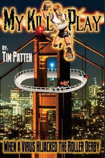 My Kill Play: When a Virus Hijacked the Roller Derby