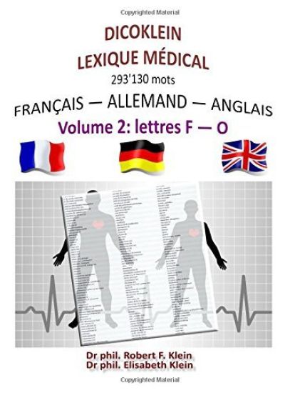 Dicoklein lexique medical Vol.2: francais-allemand-anglais, 293'130 mots