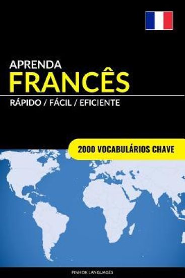 Aprenda Franc?s - R?pido / F?cil / Eficiente