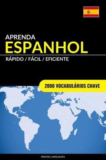 Aprenda Espanhol - Rápido / Fácil / Eficiente