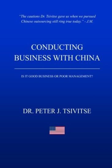 Conducting Business With China: Is it good business or poor management?