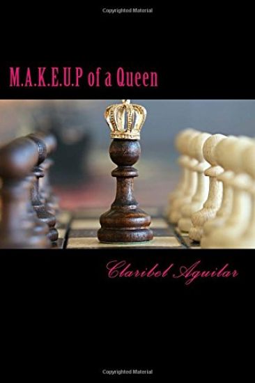 M.A.K.E.U.P of a Queen: A Collection of Poems to Remind Us That Everything is Going To Be Okay