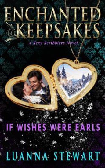 If Wishes Were Earls: Enchanted Keepsakes
