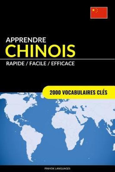 Apprendre le chinois - Rapide / Facile / Efficace