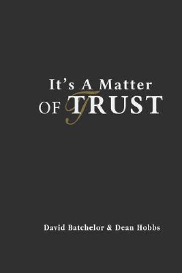 It's A Matter Of Trust