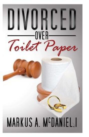 Divorced Over Toilet Paper: Practical, Foundational Building for Life After You Say I Do