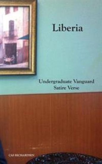 Liberia: Undergraduate Vanguard Satire Verse