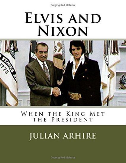 Elvis and Nixon: When the King Met the President