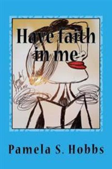 Have faith in me