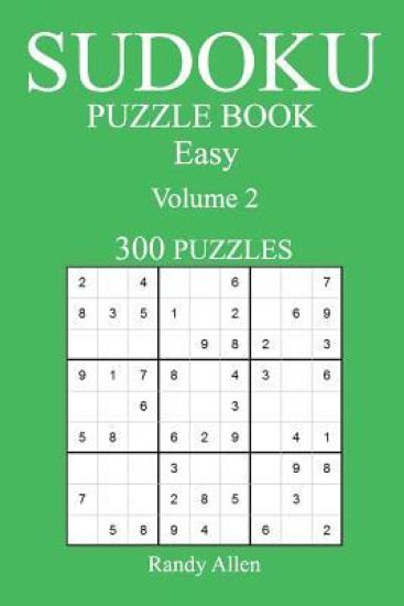 Easy 300 Sudoku Puzzle Book: Volume 2
