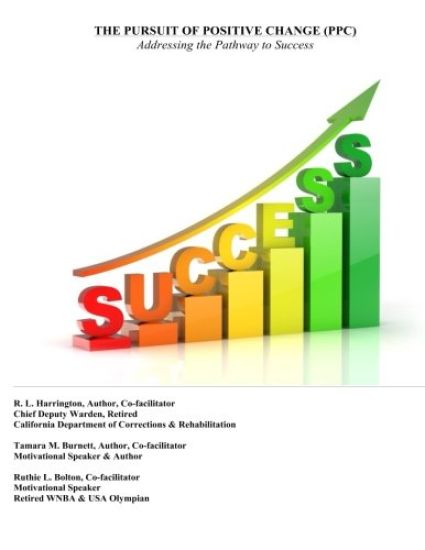 The Pursuit of Positive Change (PPC): Addressing the Pathway to Success: Youth/Adult Edition