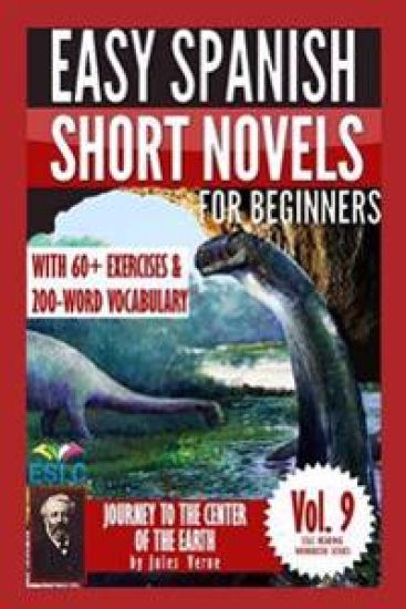 Jules Verne 3: Easy Spanish Short Novels for Beginners: Journey to the Center of the Earth