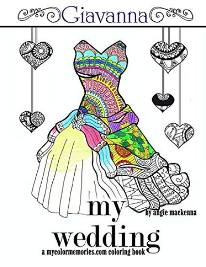 My Wedding: Giavanna: Adult Coloring Book, Personalized Gifts, Engagement Gifts, and Wedding Gifts