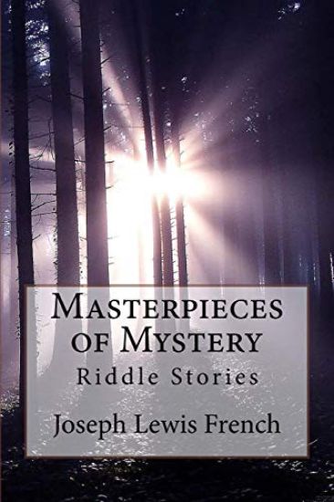 Masterpieces of Mystery: Riddle Stories Joseph Lewis French