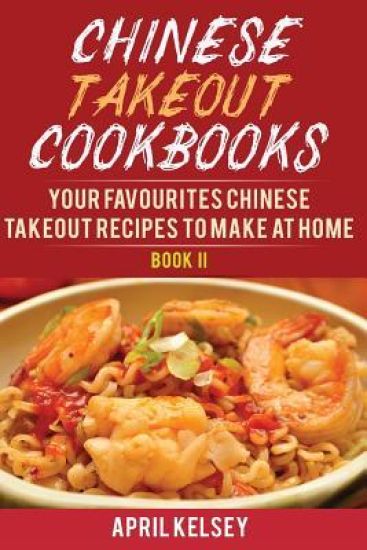 Chinese Takeout Cookbook