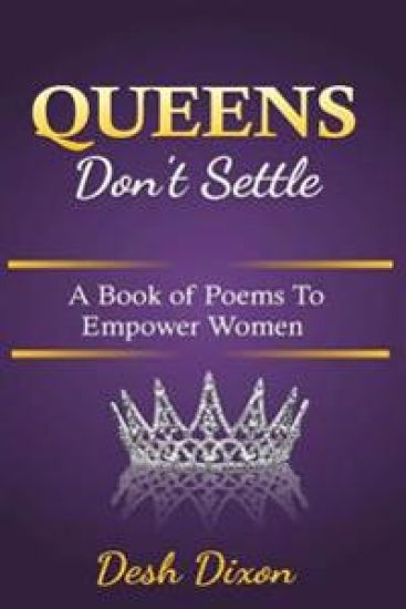 Queens Don't Settle: A Book of Poems To Empower Women