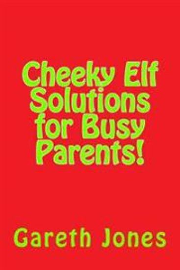Cheeky Elf Solutions for Busy Parents