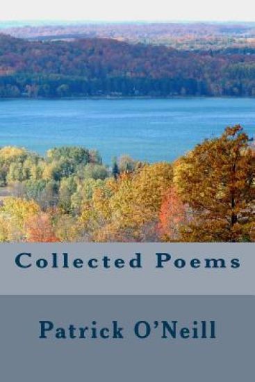 Collected Poems of Patrick O'Neill