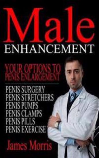 Male Enhancement: Your Options to Penis Enlargement