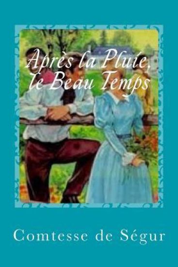 Après la Pluie, le Beau Temps