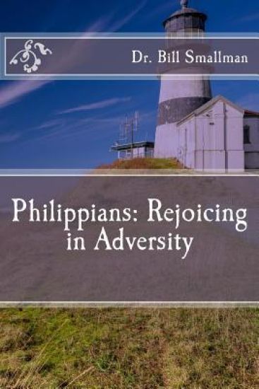 Philippians: Rejoicing in Adversity