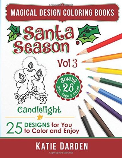 Santa Season - Candlelight (Vol 3): 25 Cartoons, Drawings & Mandalas for You to Color & Enjoy
