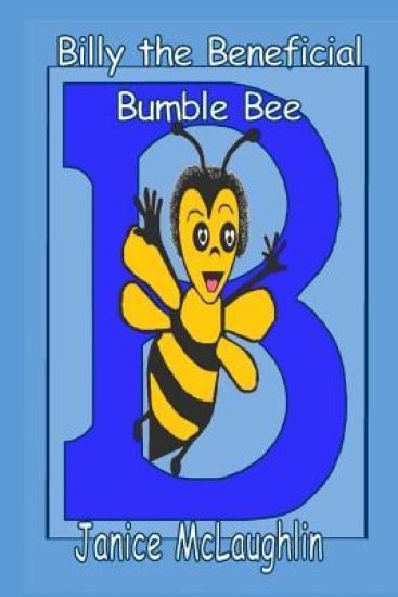 Billy the Beneficial Bumble Bee