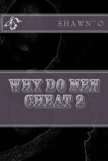 why do men cheat 2