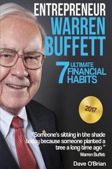 Entrepreneur: Warren Buffett: 7 Ultimate Financial Habits