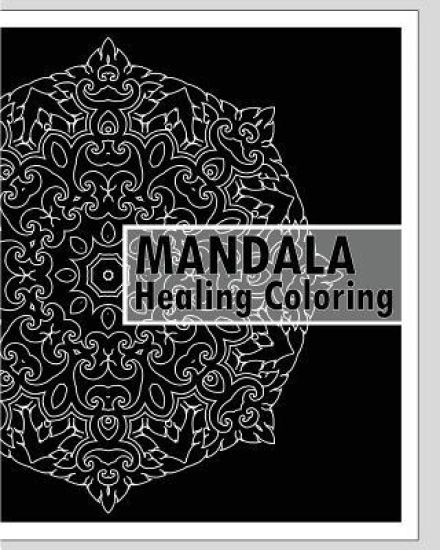 Healing Coloring Book: 50 Unique Mandala Designs, Guided Coloring For Creative Relaxation, Stress relieving meditation, Inspire Creativity an