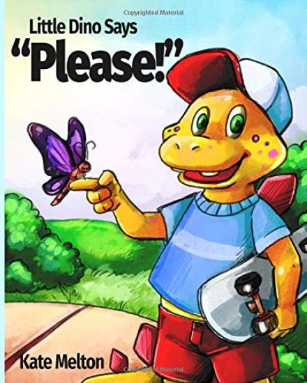 Little Dino Says Please: An Adorable Story for Your Kids
