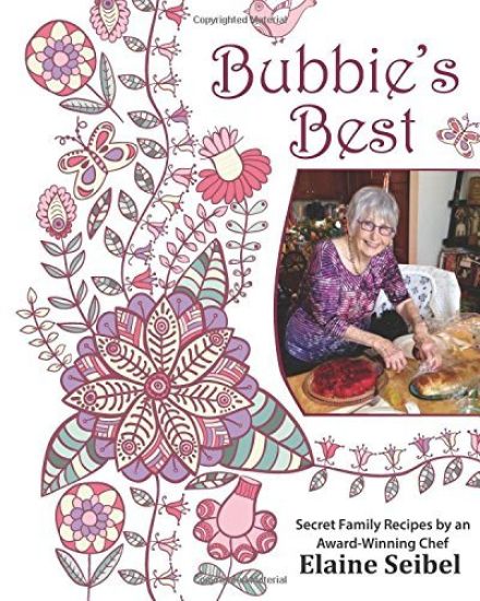 Bubbie's Best: Secret Family Recipes by an Award-Winning Chef