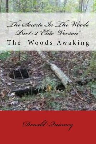 The Secerts In The Woods Part 2: The Awaking One '' Elite Verison''