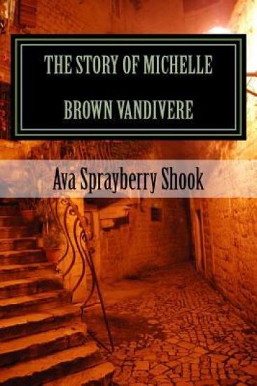 The Story of Michelle Brown Vandivere