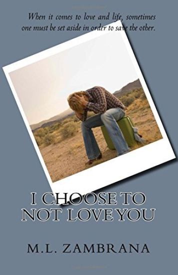 I Choose to Not Love You