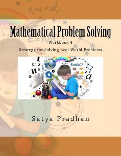 Mathematical Problem Solving Workbook 4: Strategy for Solving Real-World Problems