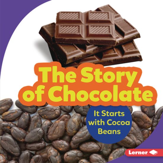 The Story of Chocolate: It Starts with Cocoa Beans