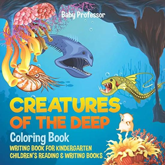 Creatures of the Deep Coloring Book - Writing Book for Kindergarten Children's Reading & Writing Books
