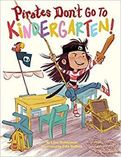 Pirates Don't Go to Kindergarten!