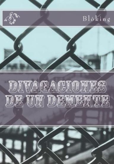 Divagaciones de un demente