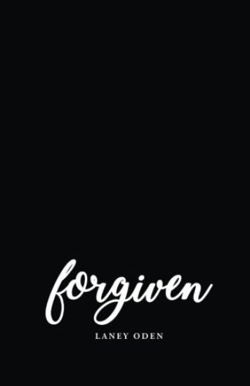 Forgiven