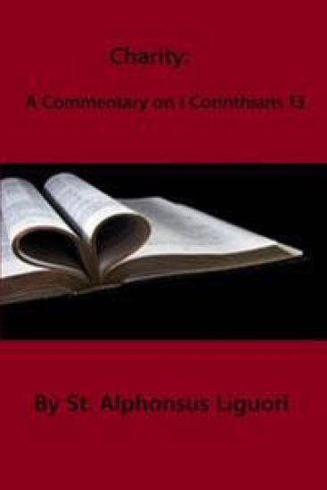 Charity: A Commentary on I Corinthians 13
