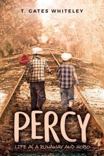 Percy: Life as a Runaway and Hobo