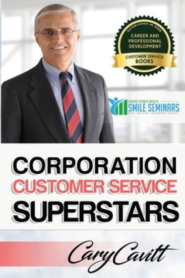 Corporation Customer Service Superstars: Six attitudes that bring out our best