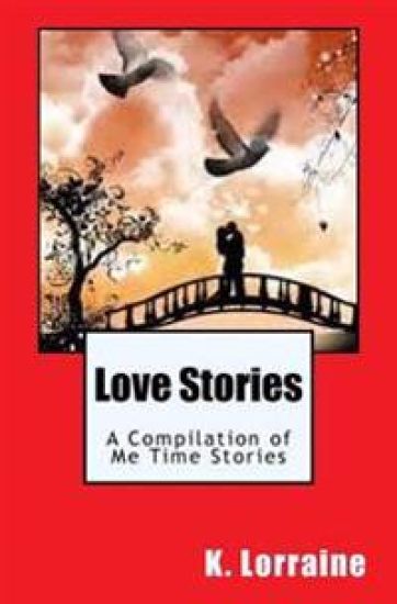 Love Stories: A Compilation of Me Time Stories