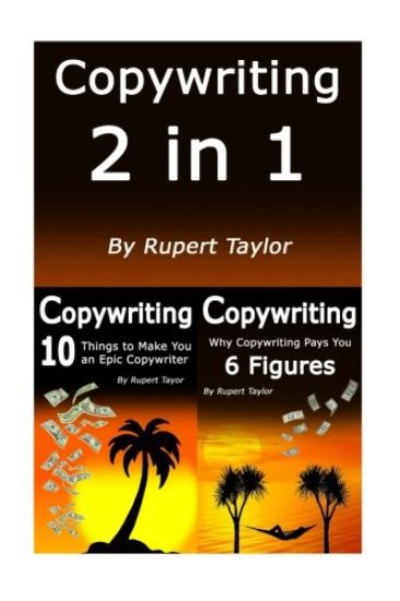 Copywriting: Copywriting Like The Pros: 2 for 1 Learnings