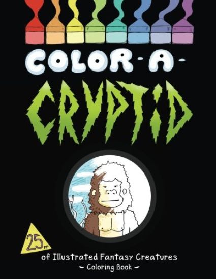 Color a Cryptid: Illustrated Fantasy Creatures to Color!